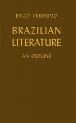 Brazilian Literature: an Outline - Erico Verissimo