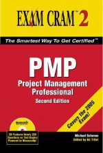 Pmp Exam Cram 2 (2nd Edition) (Exam Cram 2) - Michael G. Solomon