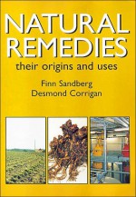 Natural Remedies: Their Origins and Uses - Sandberg, Desmond Corrigan