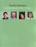 Family Journeys: Stories in the National Archives of Australia - National Archives of Australia