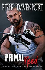 Primal Need (Primal Howlers MC Book 2) Kindle Edition - Piper Davenport