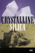 Crystalline Silica - Society for Mining Metallurgy & Explorat