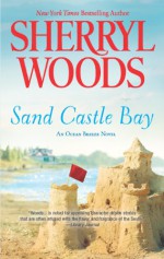 Sand Castle Bay - Sherryl Woods