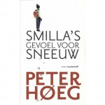 Smilla's gevoel voor sneeuw - Peter Høeg, Gerard Cruys