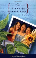 The Ashwater Experiment - Amy Goldman Koss