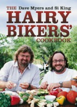 The Hairy Bikers Cookbook - Dave Myers, Si King