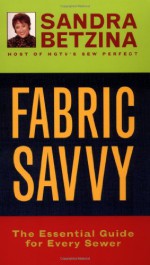 Fabric Savvy -OSI - Sandra Betzina