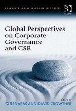 Global Perspectives on Corporate Governance and Csr - Guler Aras, David Crowther