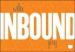 Inbound: How to Create Customer Centric Online Marketing to Delight, Captivate, and Keep Customers Coming Back for More - Brian Halligan, Dharmesh Shah