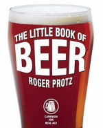 The Little Book Of Beer - Roger Protz