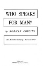 Who Speaks for Man - Norman Cousins