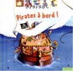 Pirates à Bord ! - Anne-Sophie Baumann, Rémi Saillard