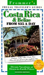 Frommer's Costa Rica & Belize from $35 A Day - Eliot Greenspan