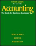 Study Guide for Use With Accounting: The Basis for Business Decisions - Robert F. Meigs, Mary A. Meigs, Mark S. Bettner