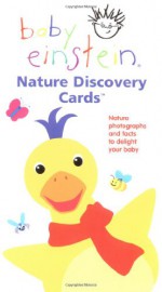 Baby Einstein: Nature Discovery Cards (Baby Einstein (Special Formats)) - Julie Aigner-clark, Nadeem Zaidi