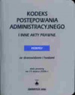 Kodeks postępowania administracyjnego i inne akty prawne. Przepisy. Ze skorowidzem i hasłami. - Ewa Płacheta