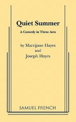 Quiet Summer - Marrijane Hayes, Joseph Arnold Hayes