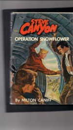 Steve Canyon Operation Snowflower - Milton CANIFF