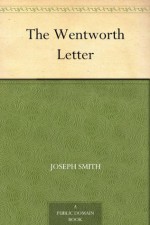 The Wentworth Letter - Joseph Smith