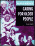 Caring for Older People - Smyth, Heinz Wolff