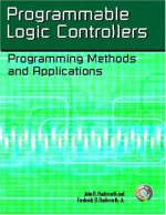 Programmable Logic Controllers: Programming Methods And Applications - John R. Hackworth