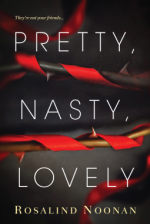 Pretty, Nasty, Lovely - Rosalind Noonan