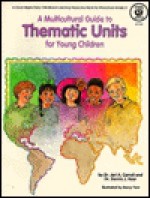 Multicultural Guide to Thematic Units for Young Children - Jari A. Carroll, Dennis J. Kear