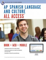 AP Spanish Language and Culture All Access w/Audio: Book + Online + Mobile - Editors of REA