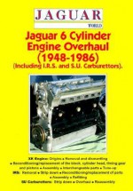 Jaguar 6 Cylinder Engine Overhaul 1948-1986 - Motorbooks International