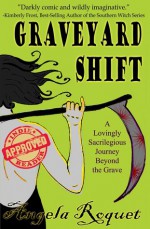 Graveyard Shift - Angela Roquet