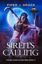 Siren's Calling - Piper J. Drake