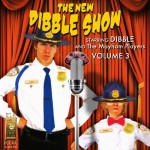 The New Dibble Show, Vol. 3 - Jerry Robbins, Jerry Robbins, Dibble, the Mayham Players