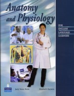 Anatomy and Physiology: For English Language Learners - Judy M. Penn, Elizabeth Hanson