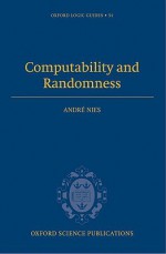 Computability and Randomness - Andre Nies