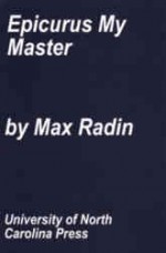 Epicurus my Master - Max Radin