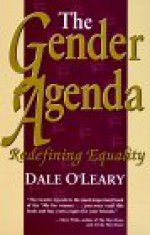 Gender Agenda - Dale O'Leary