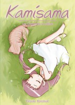 Les Contes de la colline (Kamisama, #2) - Keisuke Kotobuki, Ahmed Agne, Cécile Pournin