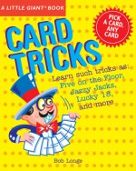 A Little Giant Book: Card Tricks - Bob Longe