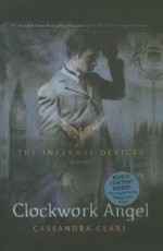 Clockwork Angel[INFERNAL DEVICES BK01 CLOCKWOR][Prebound] - CassandraClare