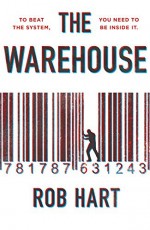 The Warehouse - Rob Hart