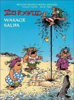 Wakacje kalifa - René Goscinny, Jean Tabary