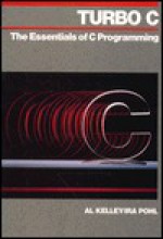 Turbo C: The Essentials of C Programming - Al Kelley, Ira Pohl