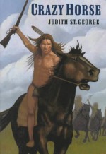 Crazy Horse - Judith St. George