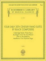 Four Early 20th Century Piano Suites by Black Composers: Piano Solo - Various, Joseph Smith Jr.