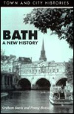 Bath (Town & City Histories) - Graham Davis, Penny Bonsall