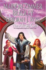 The Alton Gift - Marion Zimmer Bradley, Deborah J. Ross