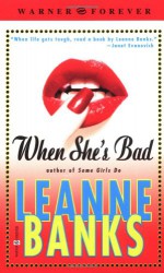 When She's Bad - Leanne Banks