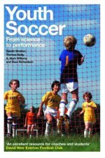 Youth Soccer: From Science to Performance - Thomas Reilly, Dave Richardson, Gareth Stratton, A. Mark Williams