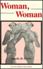 Woman, Woman - Angela de Hoyos