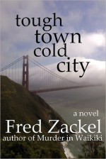 Tough Town Cold City - Fred Zackel